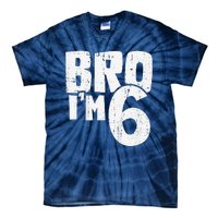 6th Birthday Boy Bro I’M 6 Year Old Tie-Dye T-Shirt