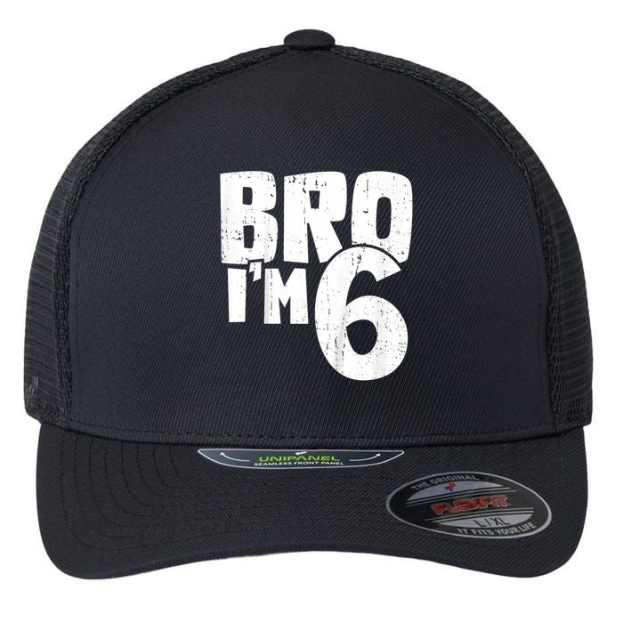 6th Birthday Boy Bro I’m 6 Year Old Flexfit Unipanel Trucker Cap
