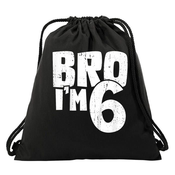 6th Birthday Boy Bro I’m 6 Year Old Drawstring Bag