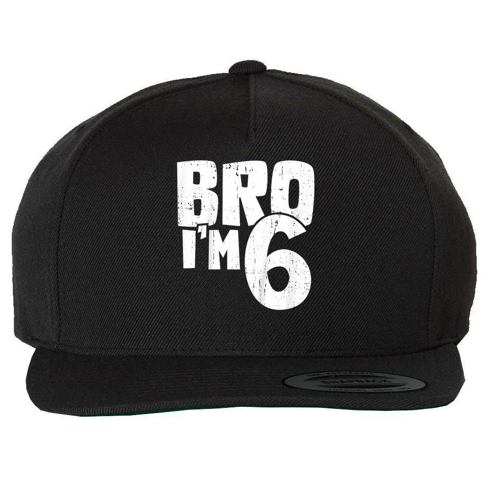 6th Birthday Boy Bro I’m 6 Year Old Wool Snapback Cap