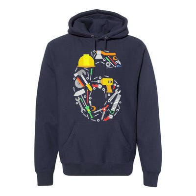 6th Birthday Builder Workman Handyman Tools Premium Hoodie