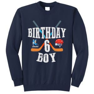 6th Birthday Boy Ice Hockey 6 Years Old Birthday Squad Party Tall Sweatshirt