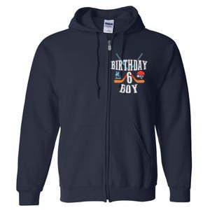 6th Birthday Boy Ice Hockey 6 Years Old Birthday Squad Party Full Zip Hoodie