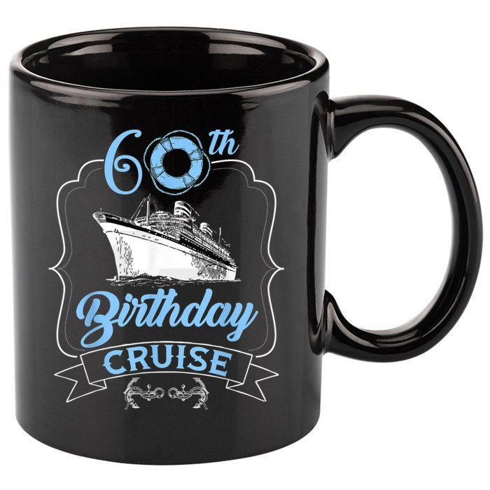 60th Birthday Cruise 11oz C Handle Ceramic Mug