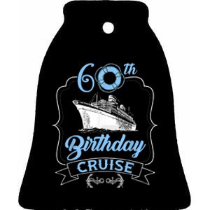 60th Birthday Cruise Ceramic Bell Ornament