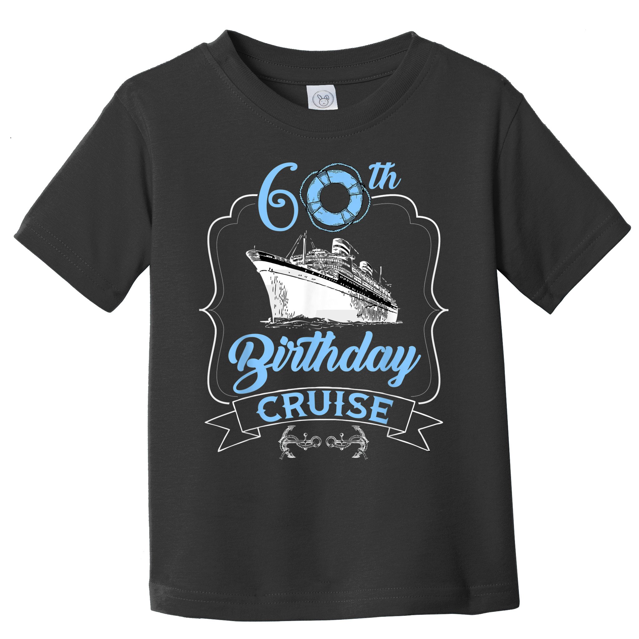 60th Birthday Cruise Toddler T-Shirt