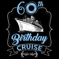 60th Birthday Cruise Womens T-Shirt
