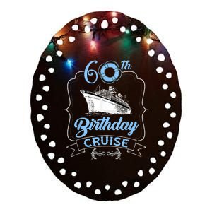 60th Birthday Cruise Ceramic Oval Ornament