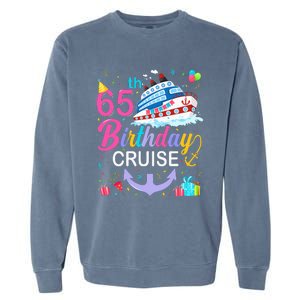 65th Birthday Cruise 65 Years Old Cruising Crew Bday Party Garment-Dyed Sweatshirt