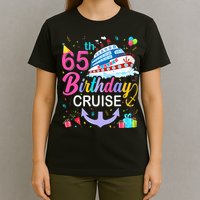 65th Birthday Cruise 65 Years Old Cruising T-Shirt
