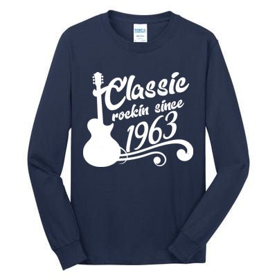 60th Birthday Classic Rockin Since 1963 Tall Long Sleeve T-Shirt