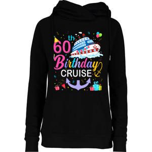 60th Birthday Cruise 60 Years Old Cruising Crew Bday Party Womens Funnel Neck Pullover Hood