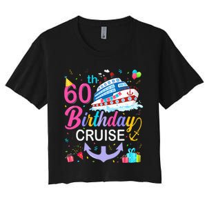 60th Birthday Cruise 60 Years Old Cruising Crew Bday Party Women's Crop Top Tee