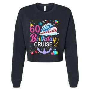 60th Birthday Cruise 60 Years Old Cruising Crew Bday Party Cropped Pullover Crew