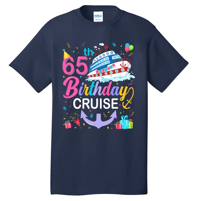 65th Birthday Cruise 65 Years Old Cruising Crew Bday Party Tall T-Shirt