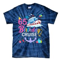 65th Birthday Cruise 65 Years Old Cruising Crew Bday Party Tie-Dye T-Shirt