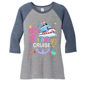 65th Birthday Cruise 65 Years Old Cruising Crew Bday Party Women's Tri-Blend 3/4-Sleeve Raglan Shirt