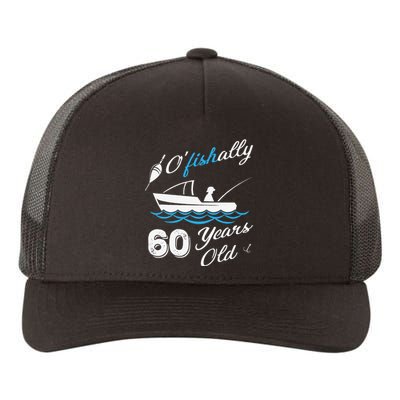 60th Birthday Fishing Boat 60 Years Old Fisherman Yupoong Adult 5-Panel Trucker Hat