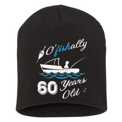 60th Birthday Fishing Boat 60 Years Old Fisherman Short Acrylic Beanie