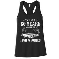 60th Birthday Fisherman  Funny Bass Fishing Gift Idea Women's Racerback Tank