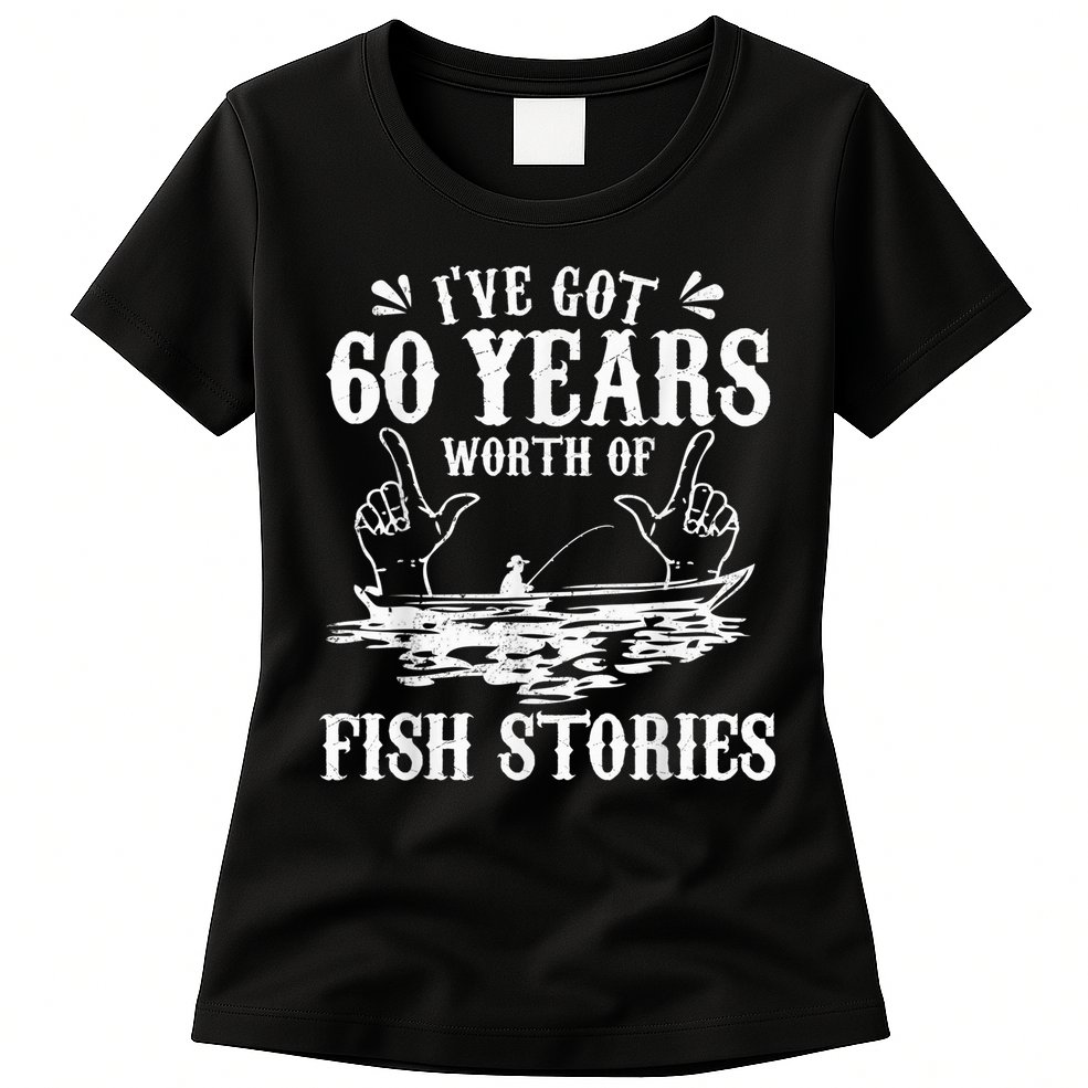 60th Birthday Fisherman  Funny Bass Fishing Gift Idea Womens T-Shirt