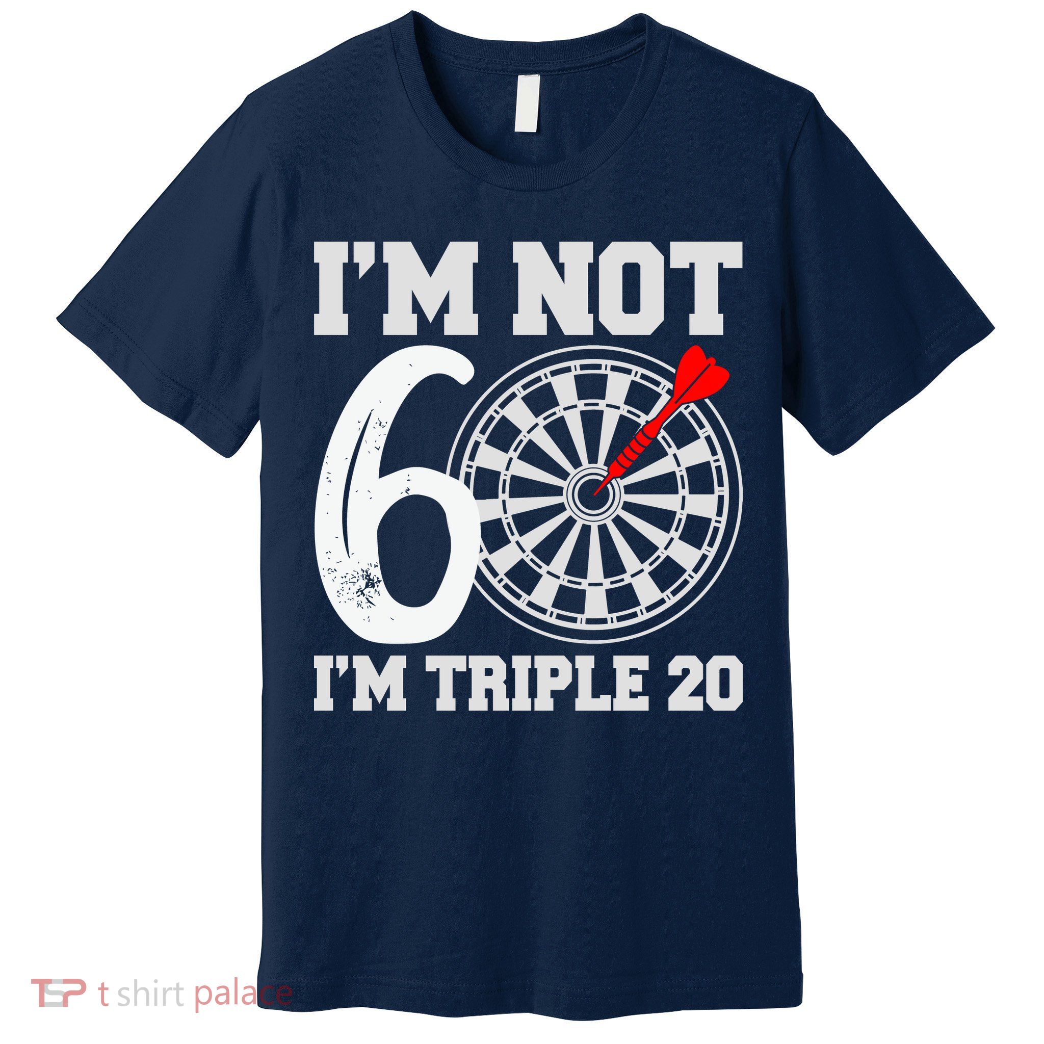 60th Birthday Funny Triple 20 Darts Premium T-Shirt