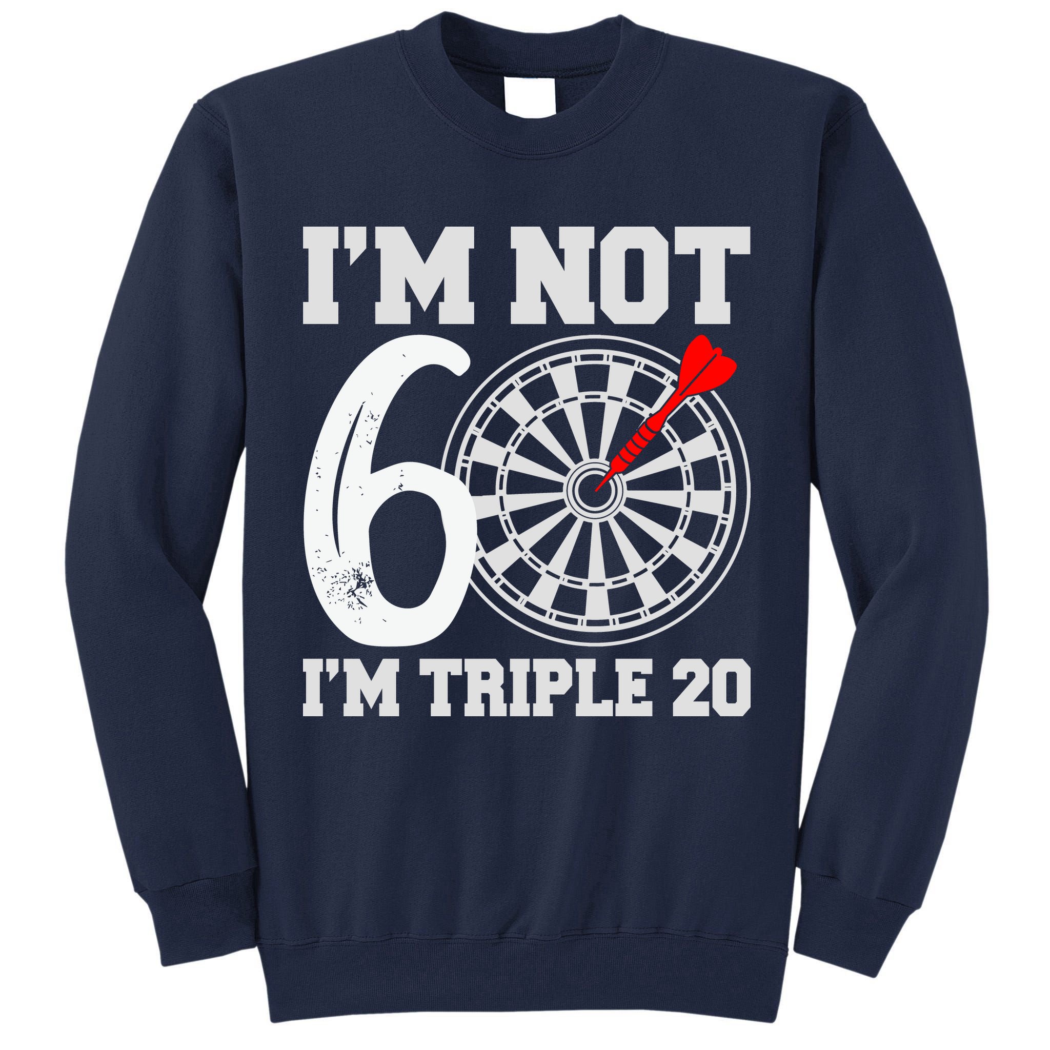 60th Birthday Funny Triple 20 Darts Tall Sweatshirt