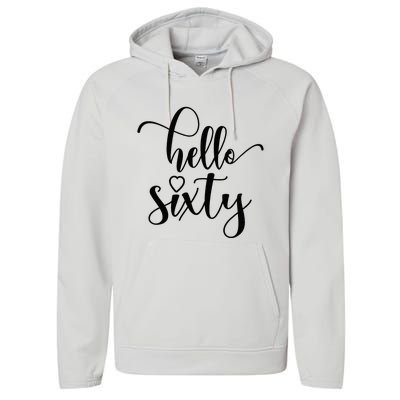 60th Birthday For Women Hello Sixty 60 Years Old Cute Performance Fleece Hoodie