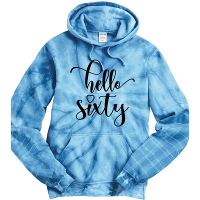 60th Birthday For Women Hello Sixty 60 Years Old Cute Tie Dye Hoodie