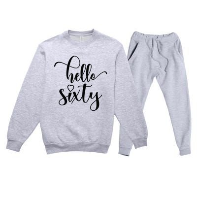 60th Birthday For Women Hello Sixty 60 Years Old Cute Premium Crewneck Sweatsuit Set