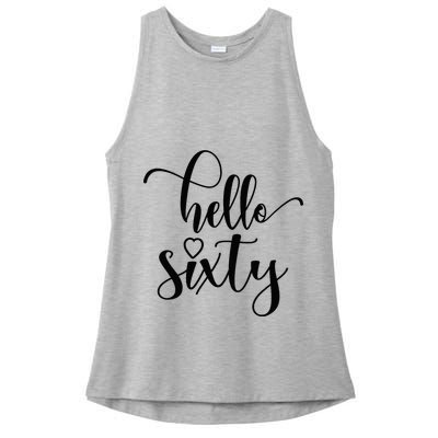 60th Birthday For Women Hello Sixty 60 Years Old Cute Ladies PosiCharge Tri-Blend Wicking Tank