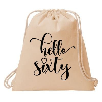 60th Birthday For Women Hello Sixty 60 Years Old Cute Drawstring Bag