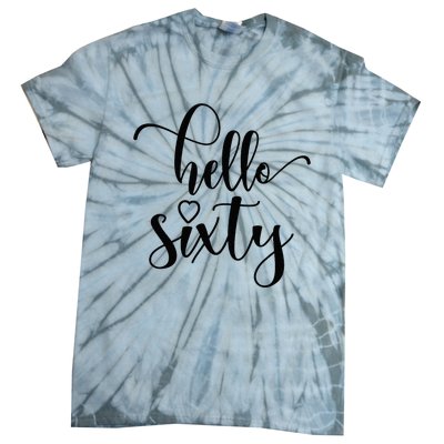 60th Birthday For Women Hello Sixty 60 Years Old Cute Tie-Dye T-Shirt