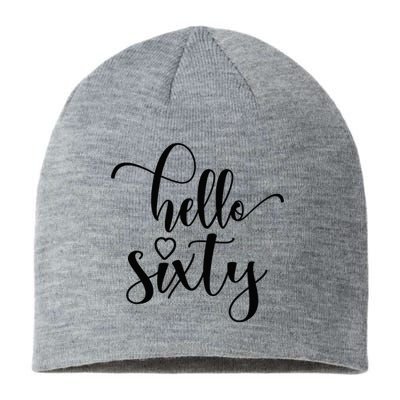 60th Birthday For Women Hello Sixty 60 Years Old Cute Sustainable Beanie