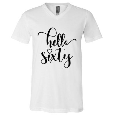 60th Birthday For Women Hello Sixty 60 Years Old Cute V-Neck T-Shirt