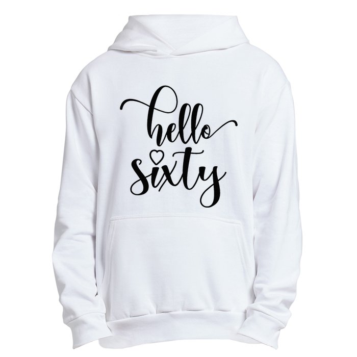 60th Birthday For Women Hello Sixty 60 Years Old Cute Urban Pullover Hoodie