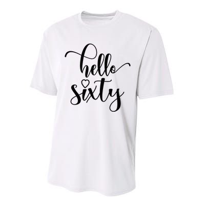 60th Birthday For Women Hello Sixty 60 Years Old Cute Performance Sprint T-Shirt