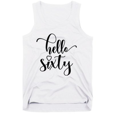 60th Birthday For Women Hello Sixty 60 Years Old Cute Tank Top