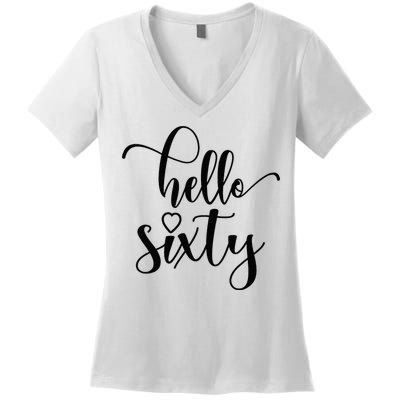 60th Birthday For Women Hello Sixty 60 Years Old Cute Women's V-Neck T-Shirt