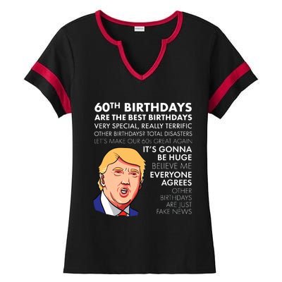 60th Birthday Gift Funny Trump Quote Ladies Halftime Notch Neck Tee