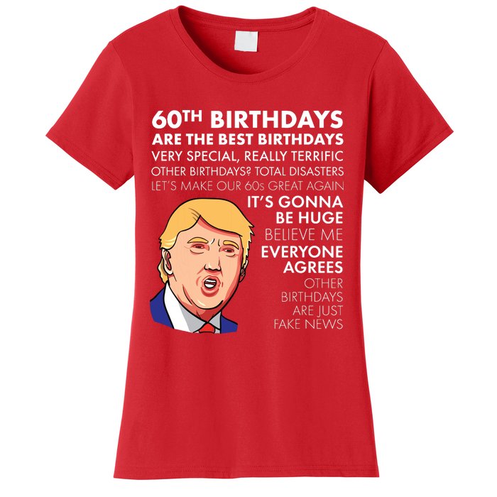 60th Birthday Gift Funny Trump Quote Women's T-Shirt