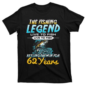 62nd Birthday Gift The Fishing Legend 62 Years Fisherman T-Shirt