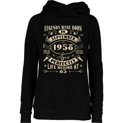 65th Birthday Gift 65 Years Old Legends Born September 1958 Womens Funnel Neck Pullover Hood