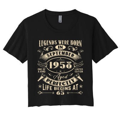 65th Birthday Gift 65 Years Old Legends Born September 1958 Women's Crop Top Tee