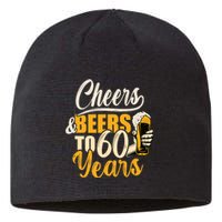 60th Birthday Gift Cheers And Beers To Sixty Years Funny Sustainable Beanie