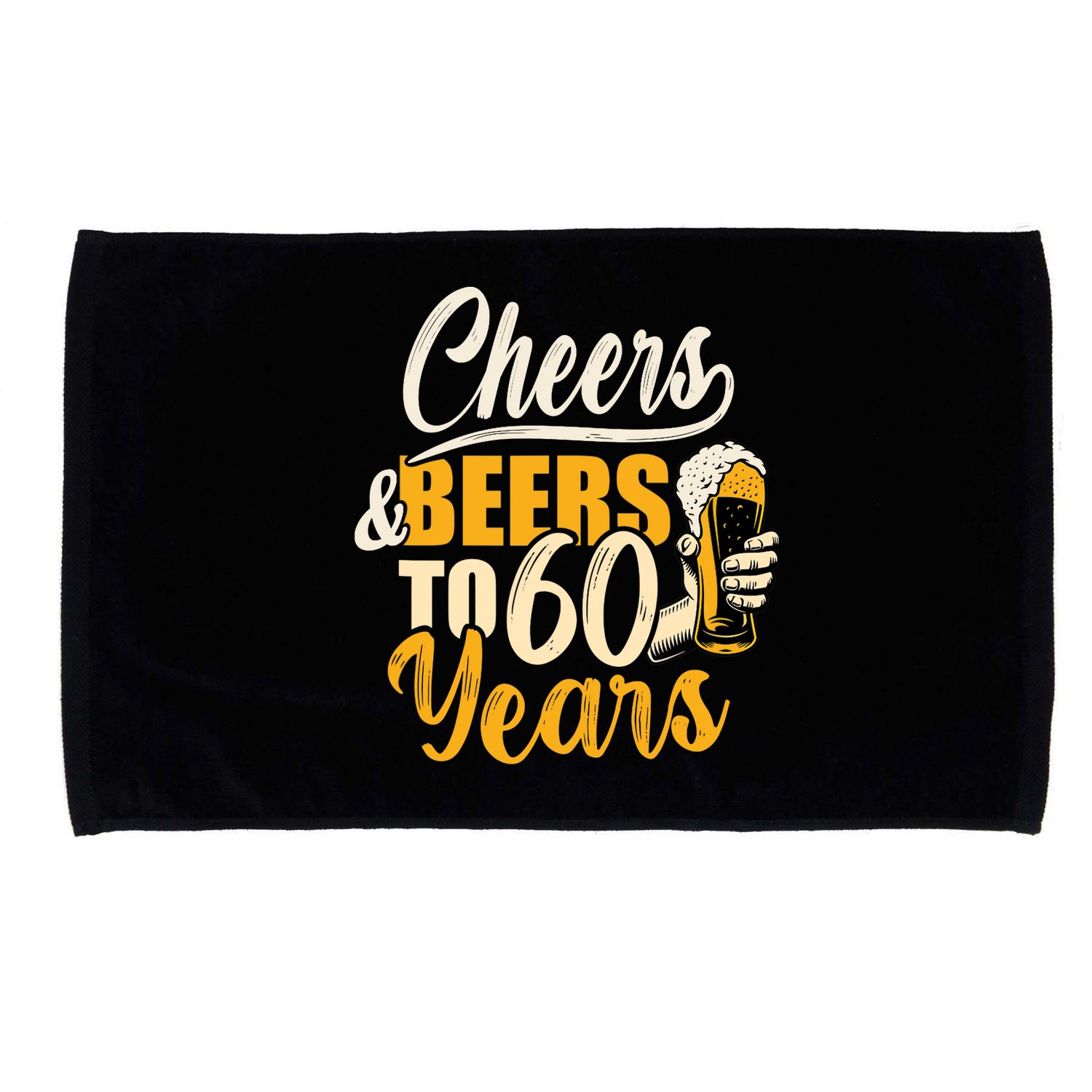 60th Birthday Gift Cheers And Beers To Sixty Years Funny Microfiber Hand Towel