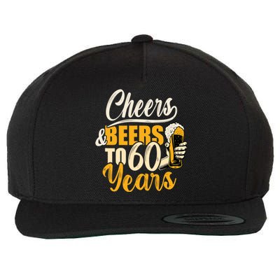 60th Birthday Gift Cheers And Beers To Sixty Years Funny Wool Snapback Cap