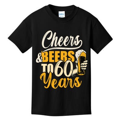 60th Birthday Gift Cheers And Beers To Sixty Years Funny Kids T-Shirt
