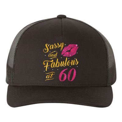 60th Birthday Gift Sassy And Fabulous 60 Year Old Yupoong Adult 5-Panel Trucker Hat