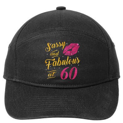 60th Birthday Gift Sassy And Fabulous 60 Year Old 7-Panel Snapback Hat